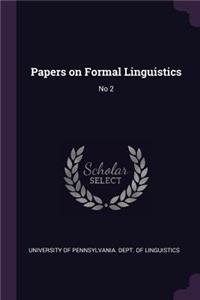 Papers on Formal Linguistics