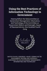 Using the Best Practices of Information Technology in Government