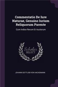 Commentatio de Iure Naturae, Genuino Iurium Reliquorum Parente