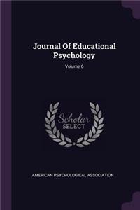Journal Of Educational Psychology; Volume 6