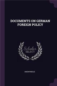 Documents on German Foreign Policy