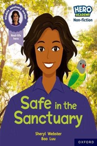 Hero Academy Non-fiction: Oxford Reading Level 9, Book Band Gold: Safe in the Sanctuary