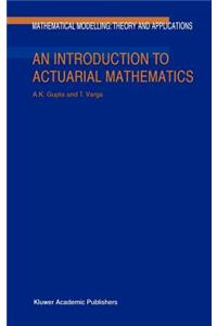 Introduction to Actuarial Mathematics