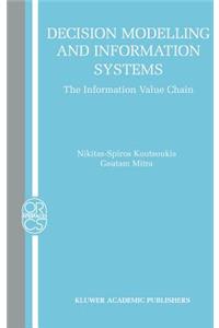 Decision Modelling and Information Systems