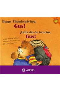 Happy Thanksgiving, Gus!/Feliz Dia de Gracia, Gus!
