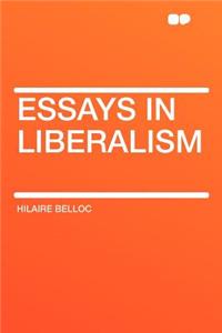 Essays in Liberalism