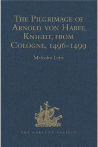 Pilgrimage of Arnold Von Harff, Knight, from Cologne