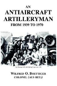 An Antiaircraft Artilleryman