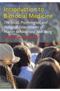 Introduction to Biosocial Medicine