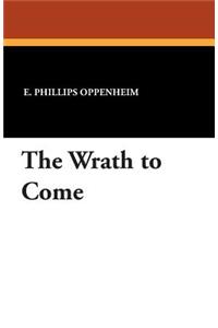 The Wrath to Come
