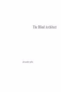 Architecture Parallax : The Blind Architect