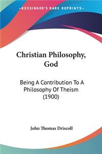 Christian Philosophy, God