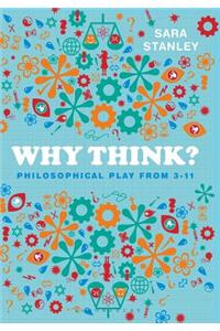 Why Think?