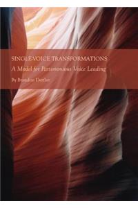 Single-Voice Transformations: A Model for Parsimonious Voice Leading