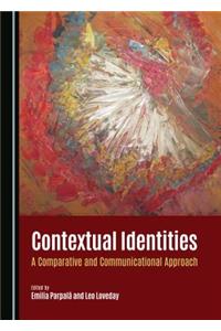 Contextual Identities: A Comparative and Communicational Approach