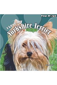 I Love My Yorkshire Terrier