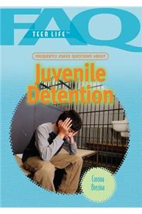 Frequently Asked Questions about Juvenile Detention