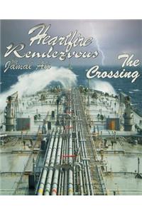 Heartfire Rendezvous: The Crossing