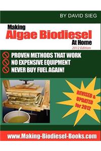 Making Algae Biodiesel at Home 2012 Edition