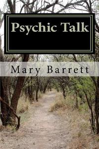 Psychic Talk by Mary Barrett