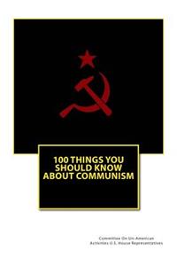 100 Things You Should Know About Communism