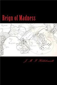 Reign of Madness