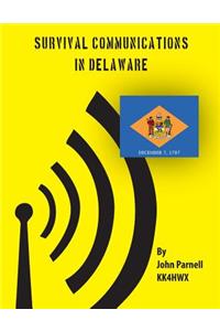 Survival Communications in Delaware