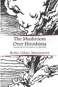 Mushroom Over Hiroshima