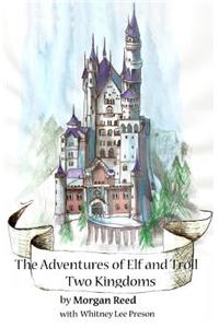 The Adventures of Elf and Troll: Two Kingdoms