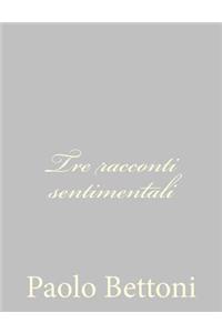 Tre racconti sentimentali