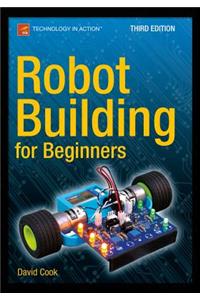 Robot Building for Beginners, Third Edition