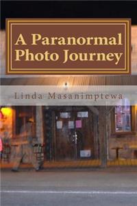 Paranormal Photo Journey