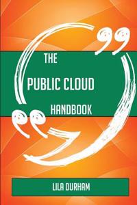 The Public Cloud Handbook - Everything You Need to Know about Public Cloud