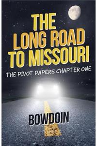 The Long Road to Missouri