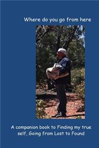 Where do you go from here