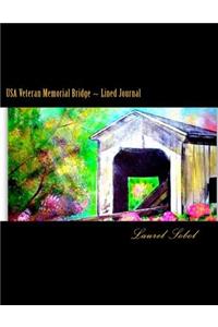 USA Veteran Memorial Bridge Lined Journal