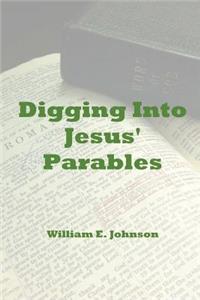 Digging Into Jesus' Parables