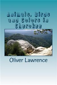 Animals, Birds and Colors in Cherokee