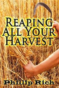 Reaping All Your Harvest