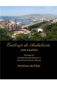 Embrujo de Andalucia - suite espanola - partitions de flute