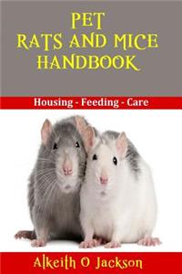 Pet Rats And Mice Handbook