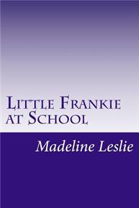Little Frankie at School