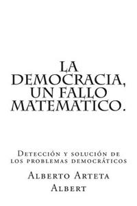 La democracia, un fallo matematico.