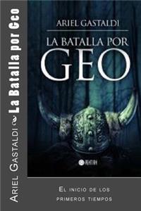 La Batalla por Geo