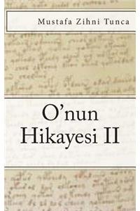 O'Nun Hikayesi II