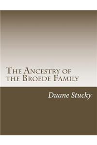 Ancestry of the Broede Family