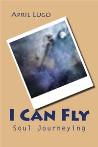 I Can Fly