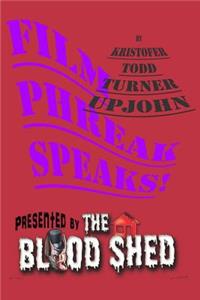 Film Phreak Speaks!