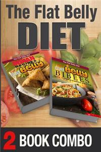 The Flat Belly Bibles Part 1 and Indian Recipes for a Flat Belly: 2 Book Combo
