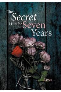 The Secret I Hid for Seven Years